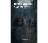 Loyautés presque sans faille