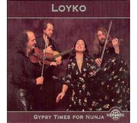 Loyko Gypsy Times For Nunja (CD) Album