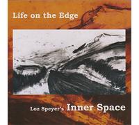 Loz Speyer / Inner Space - Life On The Edge