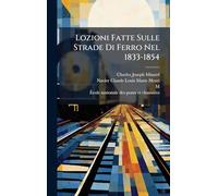 Lozioni Fatte Sulle Strade Di Ferro Nel 1833-1854
