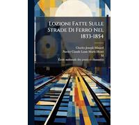 Lozioni Fatte Sulle Strade Di Ferro Nel 1833-1854