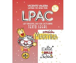 LPAC versión Martina: Ley 39/2015, de 1 de octubre, del Procedimiento Administrativo Común de las Administraciones Públicas. Texto Legal (Derecho - Práctica Jurídica)