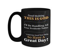 LPDCJF Novedad Good Morning This Is God I'll Be Handling All Your Problems Today 325 ml