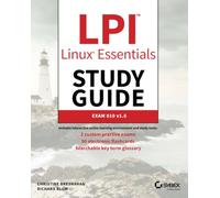 LPI Linux Essentials Study Guide: Exam 010 v1.6