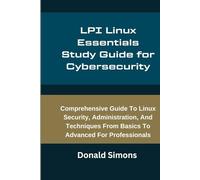 LPI Linux Essentials Study Guide for Cybersecurity