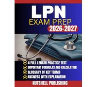 LPN EXAM PREP: The Complete Roadmap to NCLEX-PN Success with Confidence-Building Practice and Expert Guidance
