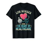 LPN Nurses The Heart of Health Care - Enfermera práctica con Licencia Camiseta