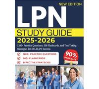 LPN STUDY GUIDE 2026-2027: 1200+ Practice Questions, 500 Flashcards, and Test-Taking Strategies for NCLEX-PN Success