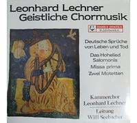 LpRecord - Leonhard Lechner - Geistliche Chormusik / Deutsche Sprüche von Leben und Tod / Das hohelied Salomonis / Missa prima / Zwei Motetten / Kammerchor Leonhard Lechner / SCGLX73892 / LP / Schallplatte / Vinyl