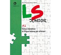 LS Junior. Corso interattivo di lingua italiana per stranieri. A1: Volume A1. Libro + digitale