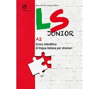 LS Junior. Corso interattivo di lingua italiana per stranieri. A2: Volume A2. Libro + digitale