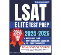 LSAT Elite Test Prep: Ace the New LSAT with Confidence. 4000+ Practice Questions, Weekly Study Plans, and Bonus Video Course to Help You Reach a 170+ Score Quickly and Maximize Your LSAT Success