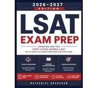LSAT EXAM PREP 2026-2027: Updated for the Post-Logic Games LSAT with Practice Questions and Explanations