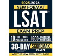 LSAT Exam Prep: The Ultimate 30-Day ScoreMax Plan to Ace the New LSAT with Confidence | Includes Full-Length Practice Tests and Proven Daily Strategies to Secure Your Spot at a Top Law School