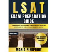 LSAT Exam Preparation Guide: Comprehensive Strategies, Full-Length Practice Tests, and Expert Insights for Law School Admission Success