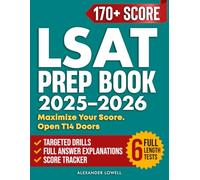 LSAT Prep 2025-2026: Master the New Digital LSAT with 6 Full-Length Tests, Skill-Focused Drills, and Clear Explanations - Your Roadmap to 170+ and T14 Admission
