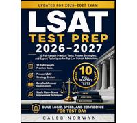 LSAT Test Prep 2026-2027: 10 Full-Length Practice Tests, Proven Strategies, and Expert Techniques for Top Law School Admissions