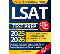 Lsat Test Prep: The Complete Guide To Pass The Exam At First Attempt | 10 Full-Length Tests With In-Depth Explanations To Conquer The Latest Lsat Format in No Time