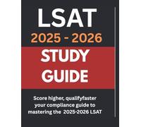 LSAT TEST PREPARATION STUDY GUIDE 2025