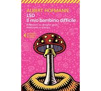 LSD. Il mio bambino difficile (Universale economica)