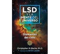 lsd y la mente del universo