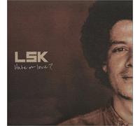 Lsk - Hate Or Love