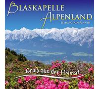 Ltg.Adi Rinner Blaskapelle Alpenland - Gruß aus der Heimat; Blasmusik Instrumental