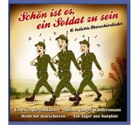Ltg.H.Kress Blutenburger Männerchor - Schön ist es, ein Soldat zu sein - 16 beliebte Marschierlieder / Soldatenlieder