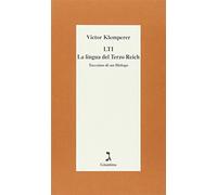 LTI. La lingua del Terzo Reich. Taccuino di un filologo (Schulim Vogelmann)