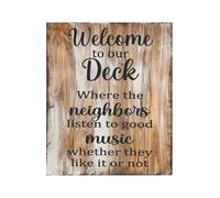 LTRAJUYNH Funny Outdoor Metal Sign Welcome to Our Deck Where Music is Played Loud Neighbors Like it or Not Rustic Wall Decor for Porch Patio 8 X 12 inch
