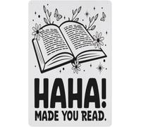 LTRAJUYNH Haha Made You Read Vintage Aluminum Sign Funny Bookworm Wall Decor for Home Classroom Office Studio 8 X 12 in