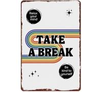 LTRAJUYNH Relax Your Mind Take A Break Vintage Aluminum Sign Motivational Wall-Art for Home Cafe or Office 8 X 12 in