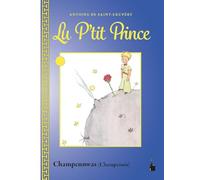 Lu P'tit Prince: Der kleine Prinz - Champenois