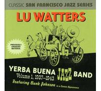 Lu Watters & Yerba Buena Jazz - 1937-43 1