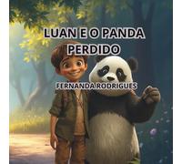 LUAN E O PANDA PERDIDO: UMA HISTÓRIA DE CORAGEM