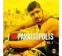 Luan Santana/Jammil/Seu Jorge/Dom M/Pablo/Sandy - I Love Paraisopolis Vol 2 (Ost - Novela) by LUAN SANTANA/JAMMIL/SEU JORGE/DOM M/PABLO/SANDY (2015-07-20)