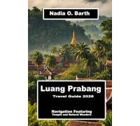Luang Prabang Travel Guide 2026: Navigation Featuring Temple and Natural Wonders