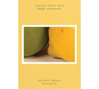 Lubaina Himid with Magda Stawarska Another Chance Encounter /anglais