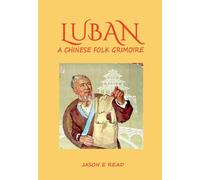 Luban: Chinese Grimoire of Magic and Esoteric Feng Shui