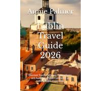 Lublin Travel Guide 2026: Discover Top Attractions, Hidden Gems, and Authentic Polish Cuisine for an Unforgettable Experience