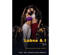 Lubna & I: Just Us ! (The Returning Light)