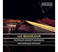 Luc Beauséjour - Nouveaux Moments Baroques