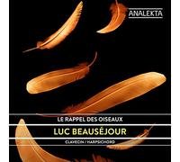 Luc Beauséjour - Rappel des Oiseaux