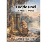 Luc de Noël: A Magical Winter