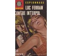 Luc Ferran Contre Interpol (ebook)