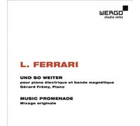 Luc Ferrari - Ferrari: Und So Weiter