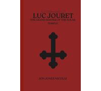 Luc Jouret: The Grand Master of the solar temple (Cults of Blood: Murder in The Name of God)