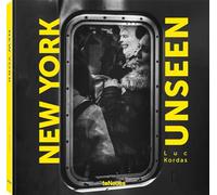 Luc Kordas New York Unseen /anglais (Unseen series)