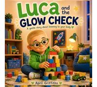Luca and the glow check: helping children understand what their bodies need