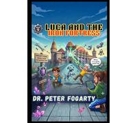 Luca And The Iron Fortress: A Sherlock Junior Adventure (Book 9) (Sherlock Holmes Books For Kids)